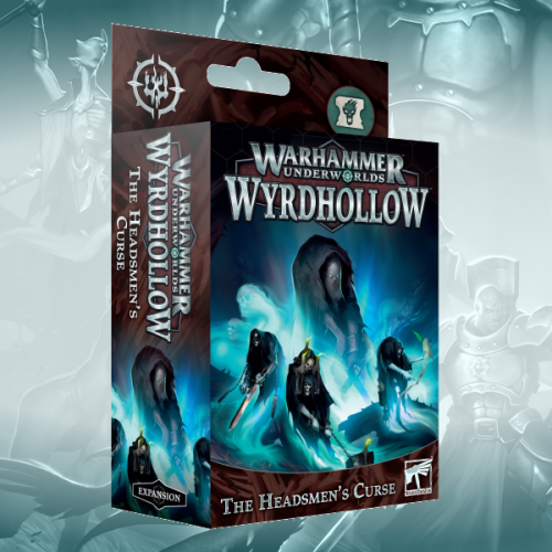 Warhammer: Underworlds - Wyrdhollow - The Headsmen's Curse