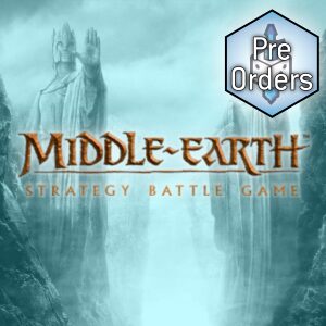 Middle-Earth Strategy Battle Game Pre-Orders