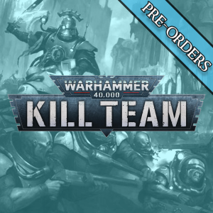 Kill Team Pre-Orders