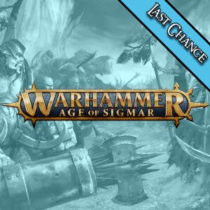 Age of Sigmar Last Chance