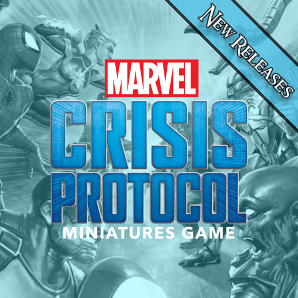 Marvel Crisis Protocol New Releases