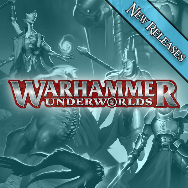 Warhammer Underworlds New Releases