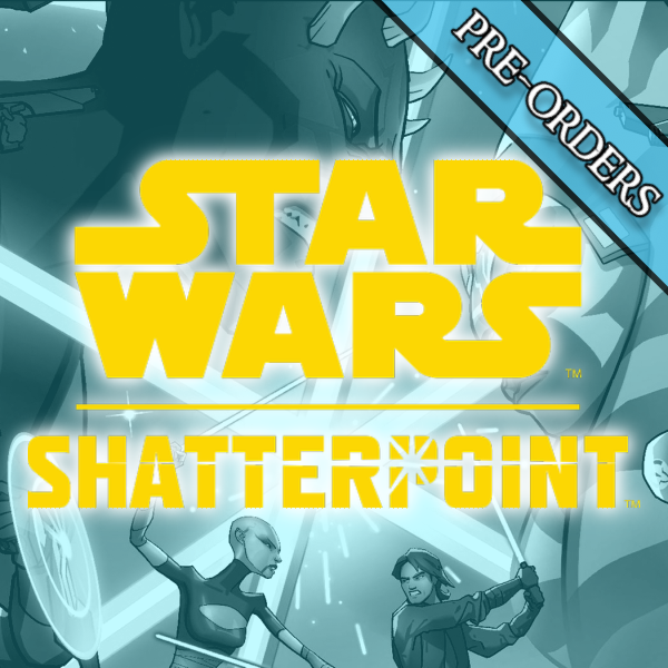 Star Wars: Shatterpoint Pre-Orders
