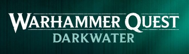 Warhammer Quest: Darkwater